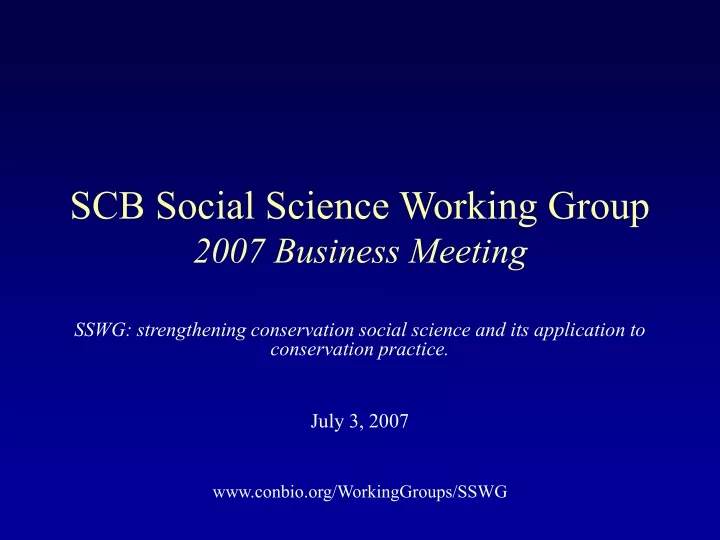 scb social science working group 2007 business meeting