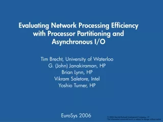 Evaluating Network Processing Efficiency with Processor Partitioning and Asynchronous I/O