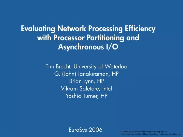 evaluating network processing efficiency with processor partitioning and asynchronous i o