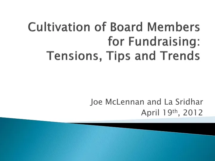 cultivation of board members for fundraising tensions tips and trends