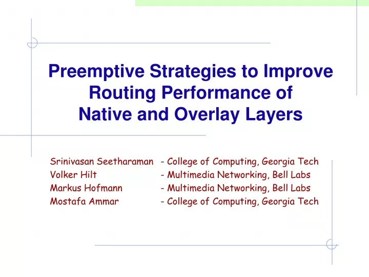 preemptive strategies to improve routing performance of native and overlay layers