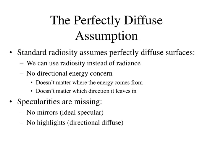 the perfectly diffuse assumption