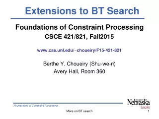 Foundations of Constraint Processing CSCE 421/821, Fall2015 cse.unl/~choueiry/F15-421-821