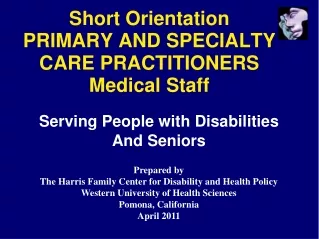Short Orientation PRIMARY AND SPECIALTY CARE PRACTITIONERS Medical Staff