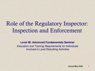 Role of the Regulatory Inspector: Inspection and Enforcement