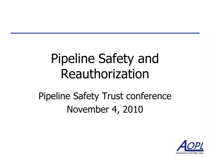 pipeline safety and reauthorization