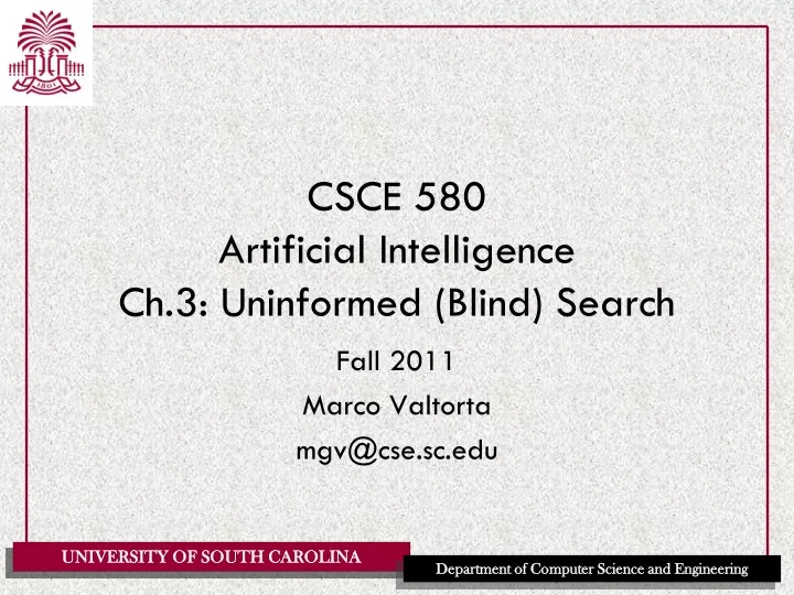 csce 580 artificial intelligence ch 3 uninformed blind search