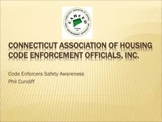 Connecticut Association of Housing Code Enforcement Officials, Inc.