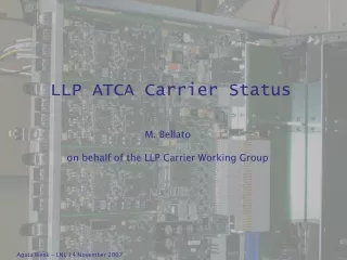 LLP ATCA Carrier  Status