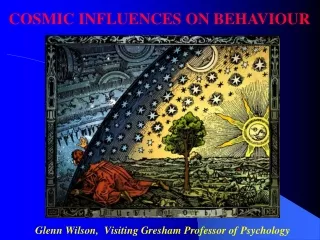 Glenn Wilson,  Visiting Gresham Professor of Psychology