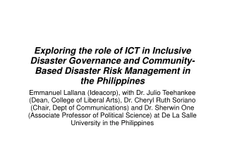 project  on the possibility of  transforming  disaster governance and management in PH thru ICT.