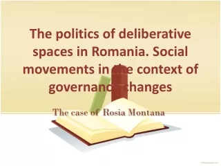 The case of  Rosia  Montana