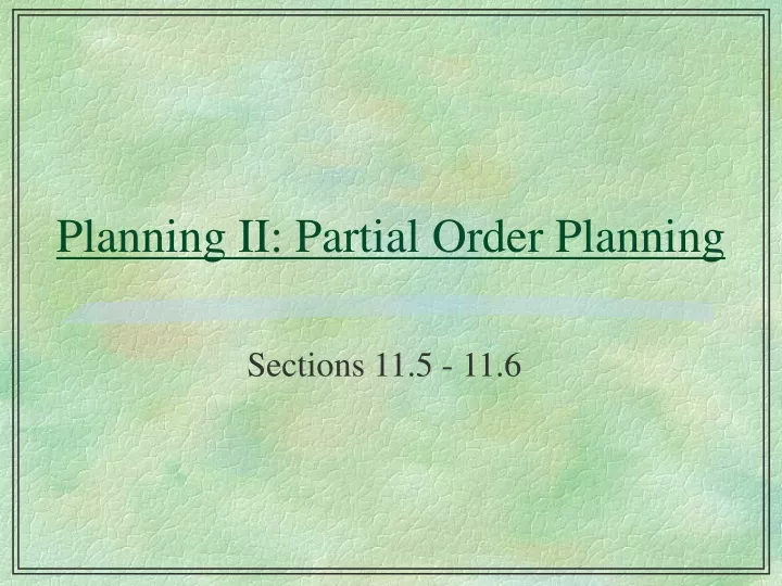 planning ii partial order planning