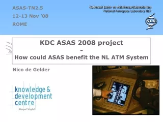 KDC ASAS 2008 project - How could ASAS benefit the NL ATM System