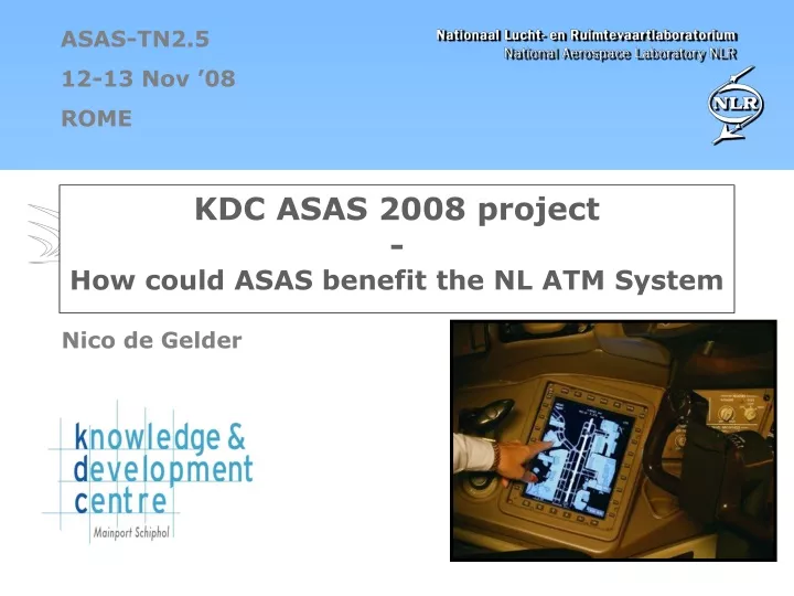kdc asas 2008 project how could asas benefit the nl atm system