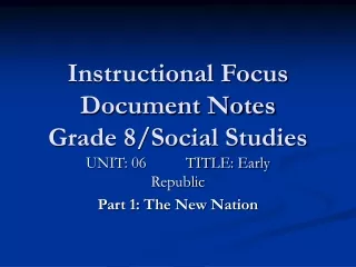 Instructional Focus Document Notes Grade 8/Social Studies