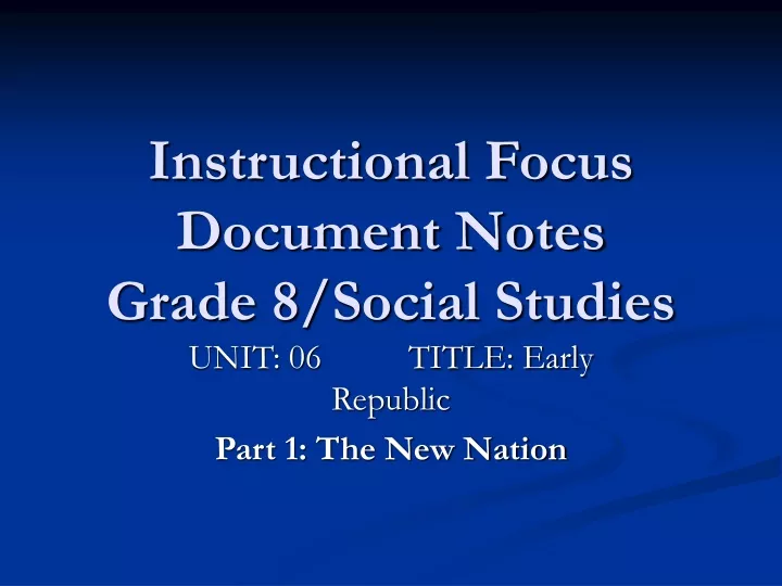 instructional focus document notes grade 8 social studies