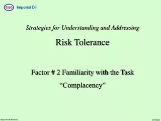 Strategies for Understanding and Addressing Risk Tolerance Factor # 2 Familiarity with the Task