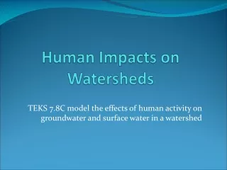 Human Impacts on Watersheds