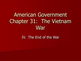 American Government Chapter 31:  The Vietnam War