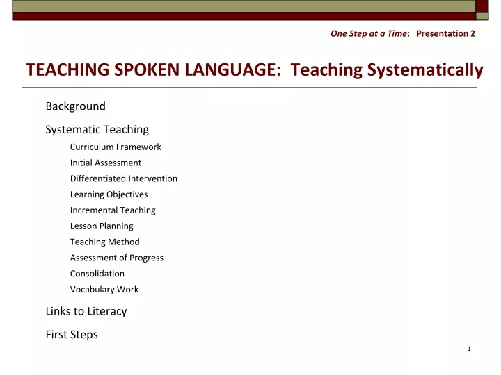 one step at a time presentation 2 teaching spoken language teaching systematically