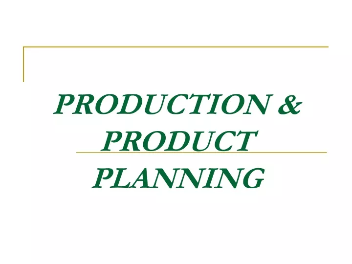 production product planning production product planning
