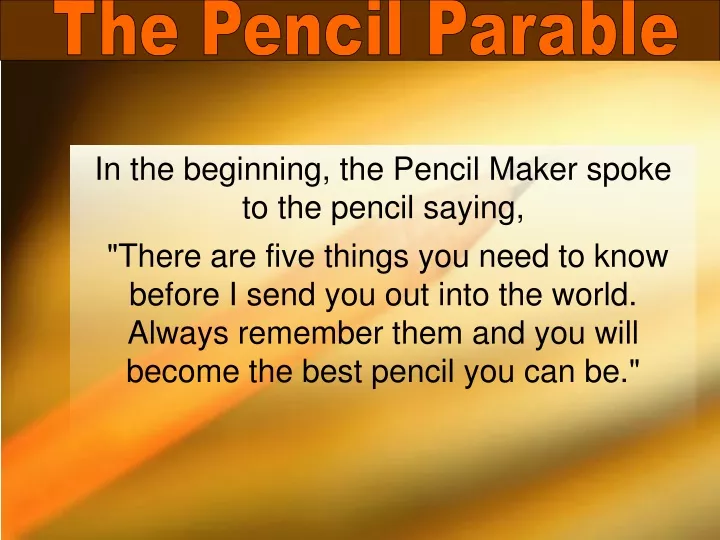 the pencil parable