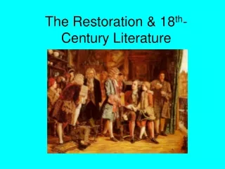 The Restoration &amp; 18 th -Century Literature