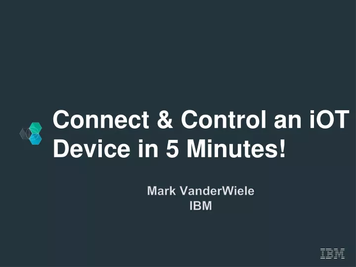 connect control an iot device in 5 minutes