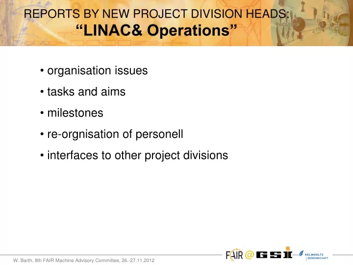 reports by new project division heads linac