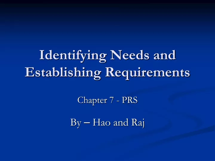 identifying needs and establishing requirements