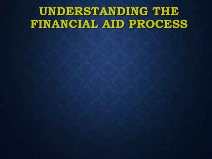 understanding the financial aid process