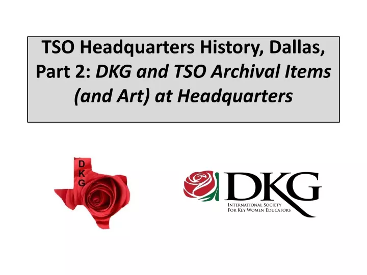tso headquarters history dallas part 2 dkg and tso archival items and art at headquarters