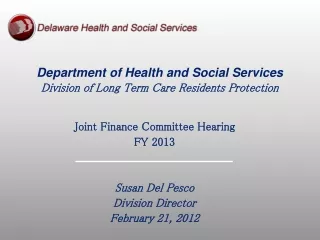 Department of Health and Social Services Division of Long Term Care Residents Protection