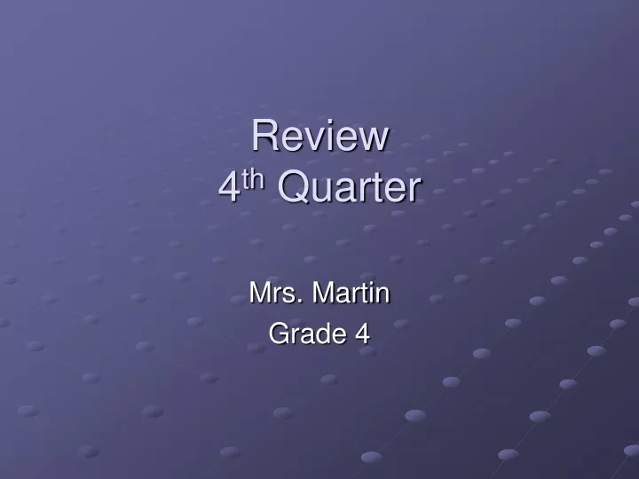 review 4 th quarter