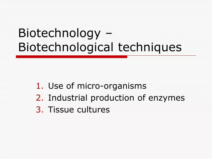 biotechnology biotechnological techniques