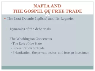 NAFTA AND  THE GOSPEL OF FREE TRADE