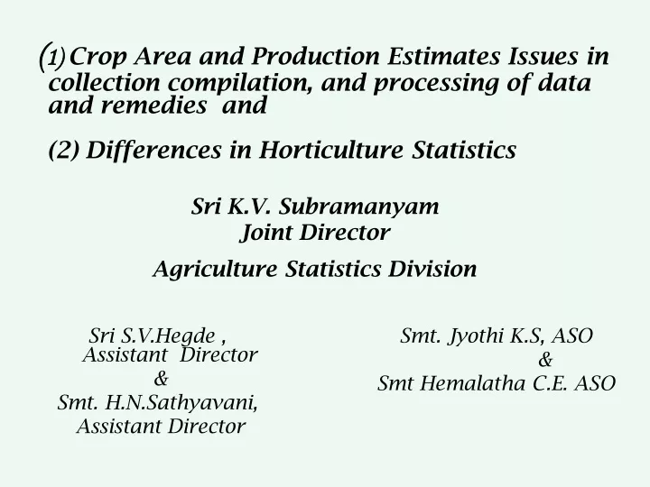 1 crop area and production estimates issues