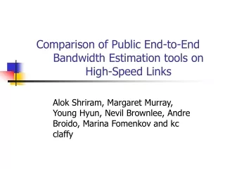 Comparison of Public End-to-End Bandwidth Estimation tools on High-Speed Links