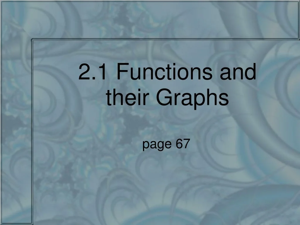 PPT - 2.1 Functions and their Graphs PowerPoint Presentation, free ...