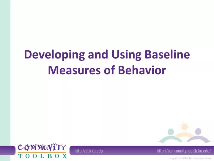 developing and using baseline measures of behavior