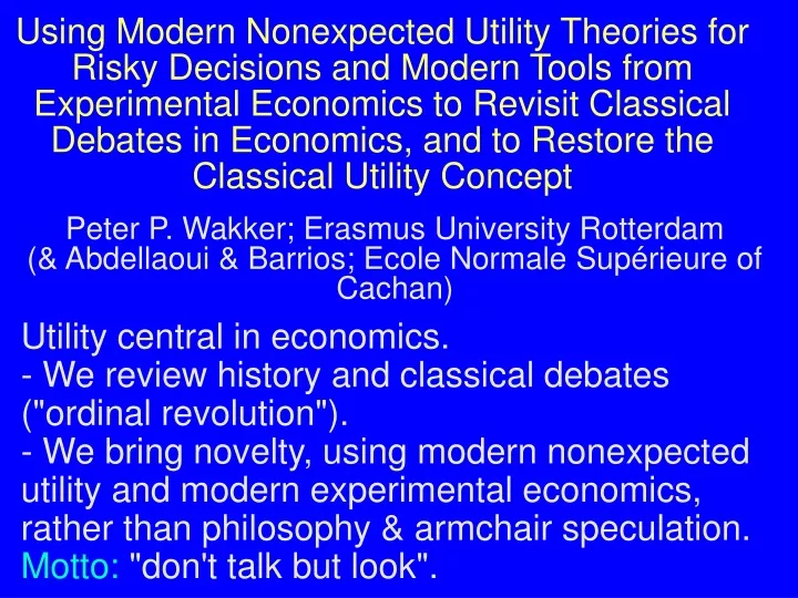 using modern nonexpected utility theories