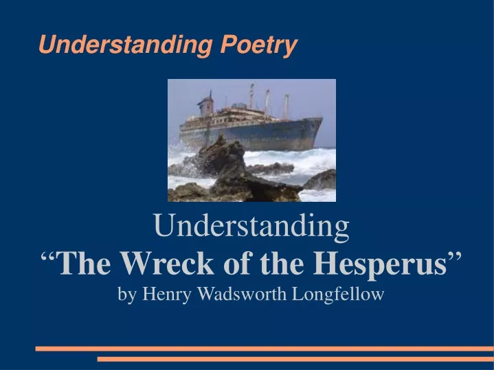 understanding the wreck of the hesperus by henry wadsworth longfellow