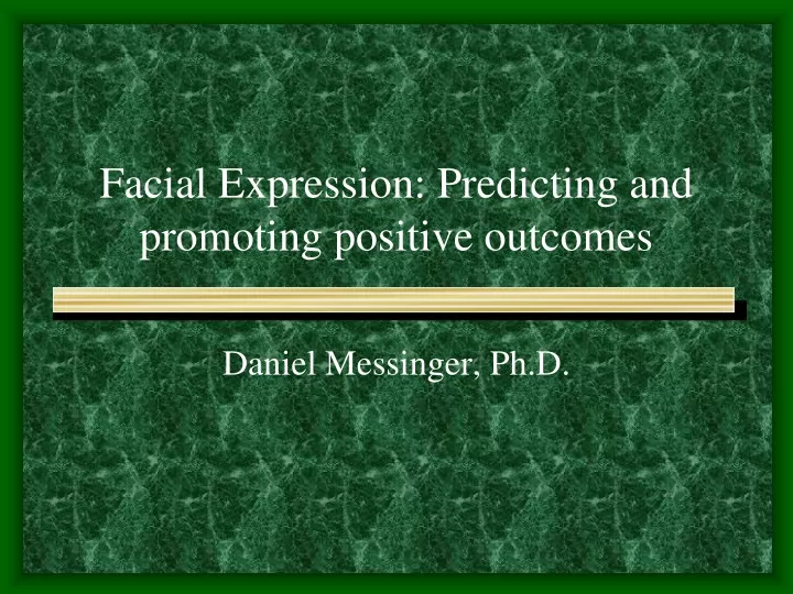 facial expression predicting and promoting positive outcomes