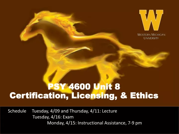 psy 4600 unit 8 certification licensing ethics