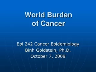 World Burden  of Cancer