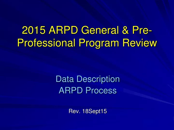 2015 arpd general pre professional program review