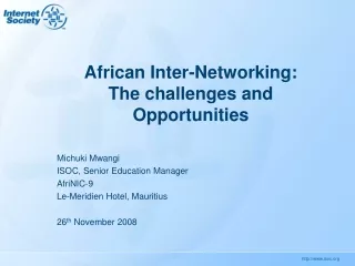 African Inter-Networking:  The challenges and Opportunities