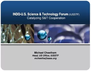 INDO-U.S.  Science  &amp;  Technology  Forum  (IUSSTF) Catalyzing S&amp;T Cooperation