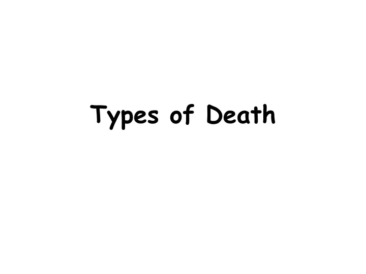 types of death
